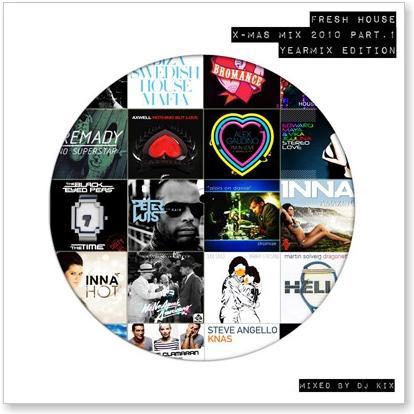 DJ Kix – Fresh House X-Mas 2010 Part.1 Yearmix Edition