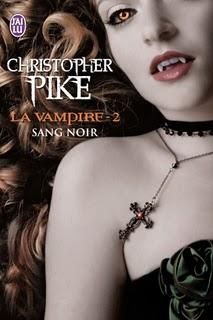 La vampire 2 - Sang Noir - Christopher Pike (Couverture et Synopsis)