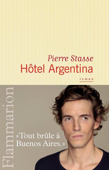 Pierre Stasse, Hôtel Argentina, éd. Flammarion. Jeudi 6 janvier à la librairie...