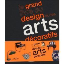 Le grand livre du design et des arts décoratifs
