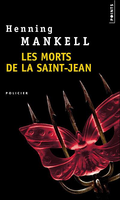 Les morts de la Saint-Jean ~ Henning Mankell