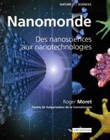 Couverture du livre de vulgarisation scientifique Nanomonde : des nanosciences aux nanotechnologies