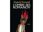 L'Ombre Romanov Franck Ferrand