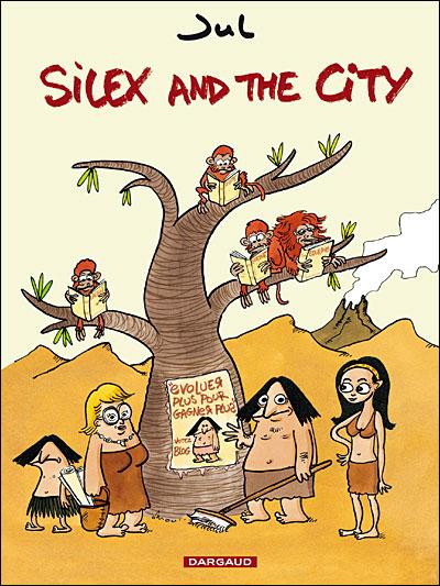 Silex and the city, BD préhisto-engagée