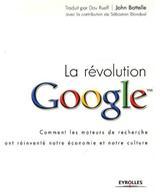 Couverture du livre de John Battelle - La révolution Google