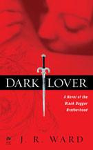 J.R. WARD - Dark Lover (confrérie de la dague noire T1): 9,5