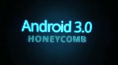 Honeycomb in Google dévoile Android 3.0 Honeycomb
