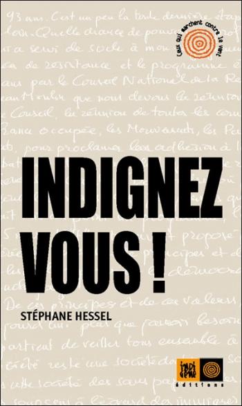 Stéphane Hessel - Indignez-vous
