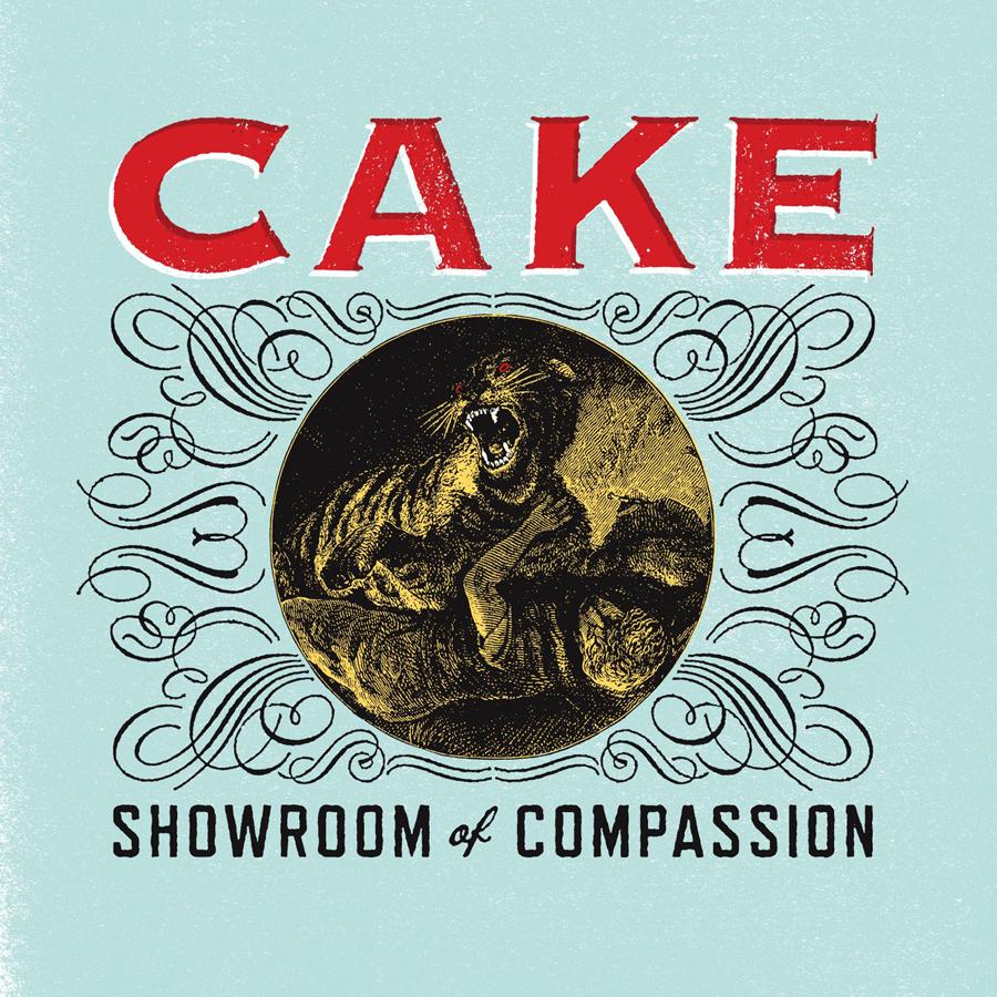 Cake – Showroom of Compassion [2011]