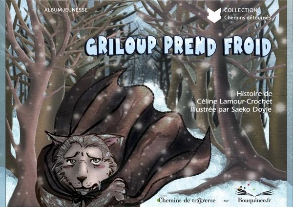 Couverture Griloup prend froid-blog