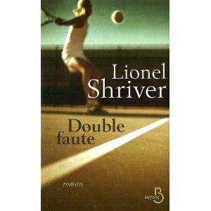 Double Faute – Lionel Shriver