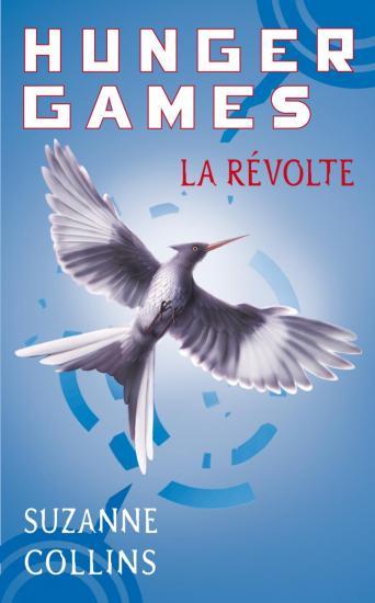 Couverture La Révolte, le dernier tome de Hunger Games