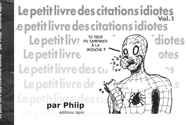Petit Livre des Citations Idiotes (le)
