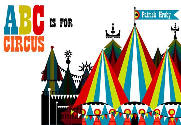 PATRICK HRUBY // abc is for circus book for children