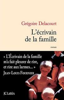 Grégoire Delacourt - L'écrivain de la famille