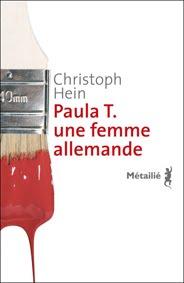 Paula T. une femme allemande, un roman de Christoph Hein