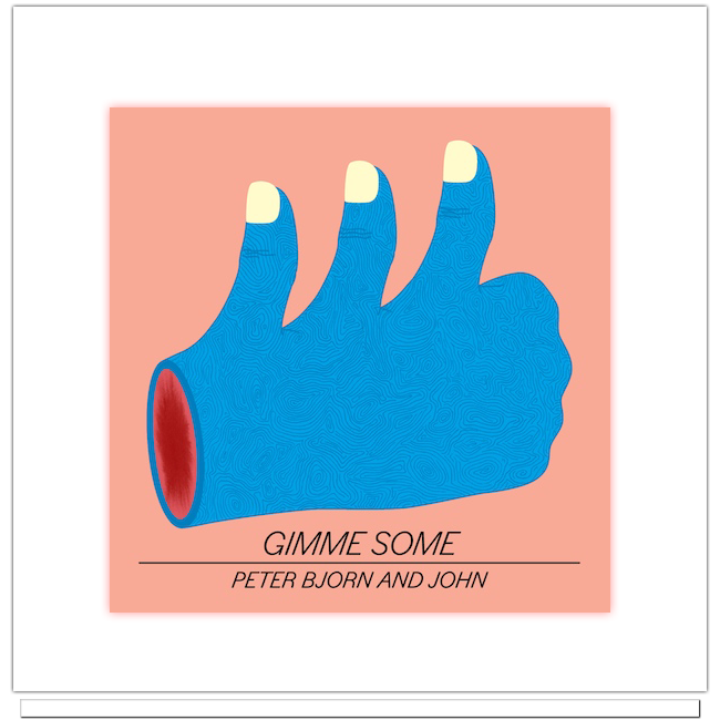 Peter Bjorn and John Gimme Some Peter, Bjorn and John | Gimme Some
