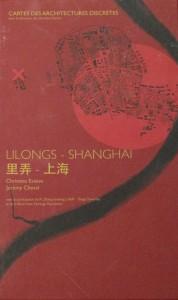 Lilongs – Shanghai, un livre à ne pas manquer !
