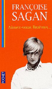 Aimez-vous Brahms ? – Françoise Sagan