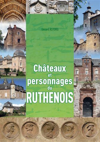 Châteaux et personnages du Ruthenois