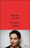 Une pièce montée de Blandine Le Callet, son premier roman, le film