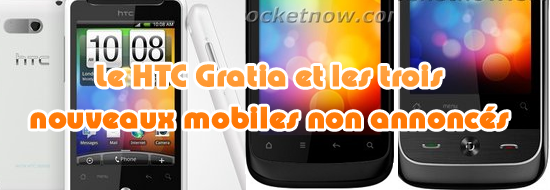Image de HTC : le Gratia et trois mobiles non annoncés !