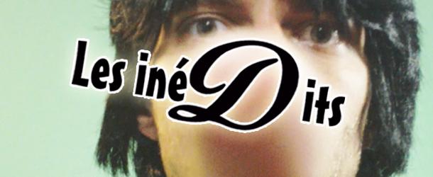 Les inéDits de D-World