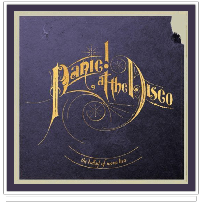 Panic At The Disco The Ballad of Mona Lisa1 Panic! At The Disco | The Ballad of Mona Lisa