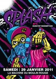 SPLASH # 8 Dubstep Redemption - Soirée Machine du Moulin Rouge Paris