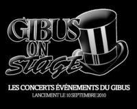 Gibus On Stage - Concert Gibus Paris