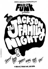 Free your funk: The JACKSON Family Night - Soirée Bellevilloise Paris