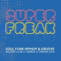 SUPERFREAK - Soirée Bizz'Art Paris