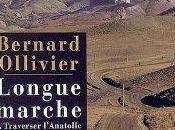 Longue Marche Bernard Ollivier