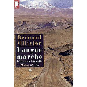 La Longue Marche de Bernard Ollivier