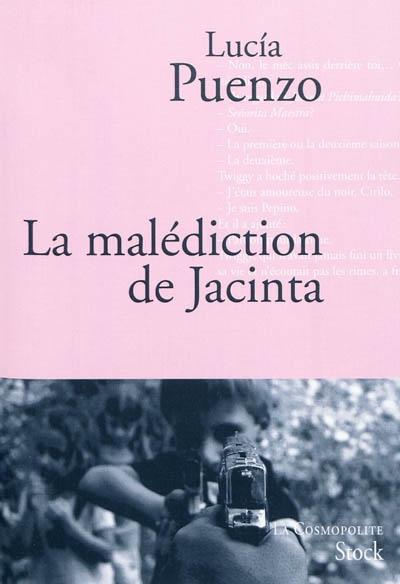Lucía Puenzo, La malédiction de Jacinta, éd. Stock