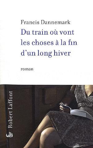 Du train où vont les choses à la fin d'un long hiver