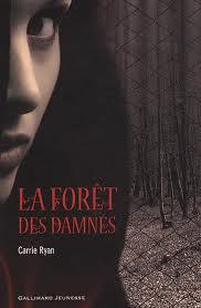 La Forêt des Damnés la série - Carrie Ryan