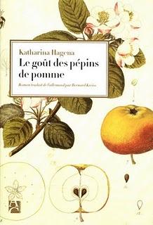 Katharina Hagena - Le goût des pépins de pomme