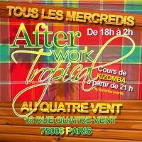 AFTER WORK TROPICAL - Soirée After Work Quatre Vents Paris