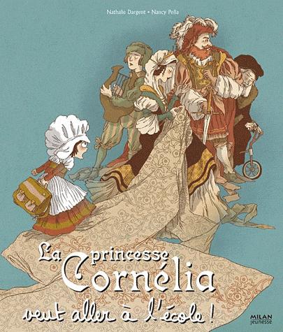 La princesse Cornelia veut aller à l'école