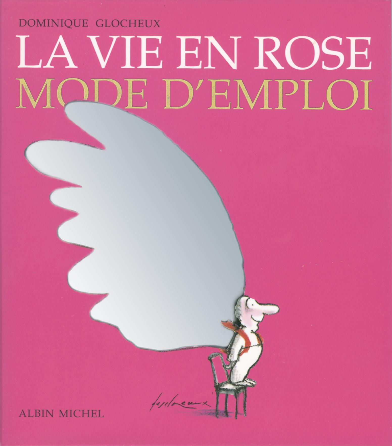 La Vie en Rose : Mode d’Emploi