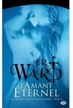 La confrérie de la dague noire T2 de JR Ward
