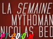semaine mytho Nicolas Bedos Vidéo