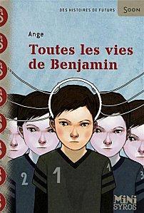 ttes vies de benjamin