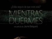 "Mientras duermes".