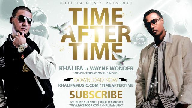 KHALIFA – Time After Time Feat Wayne Wonder [Mp3]