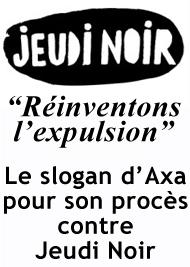 [France - Crise du Logement] Communiqué: Le slogan d’Axa pour son procès contre Jeudi Noir « Réinventons l’expulsion »
