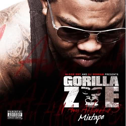 GORILLA ZOE – I Am Atlanta 3 [Mixtape]