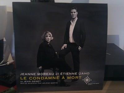 Le condamné à mort de Jean Genet, lu et chanté par Etienne Daho et Jeanne Moreau