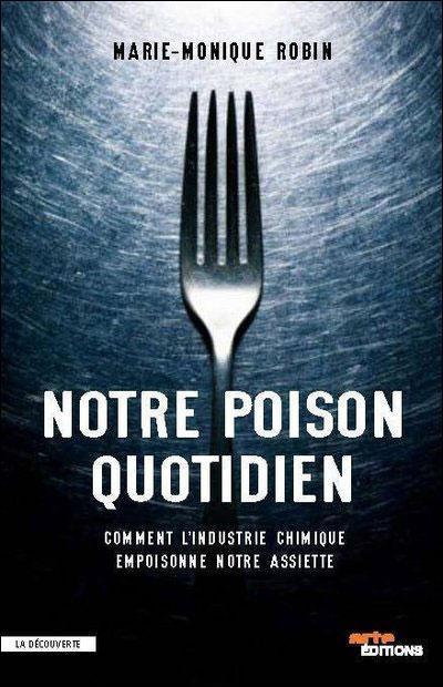 [France - Alimentation - Santé] A’groin’dustrie : Notre poison quotidien